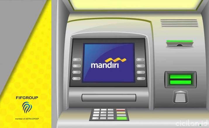 Cara Bayar FIF Lewat ATM Mandiri Terbaru