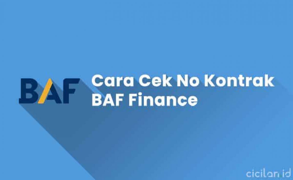 7 Cara Cek Nomor Kontrak Baf Cek Angsuran Cicilan Id