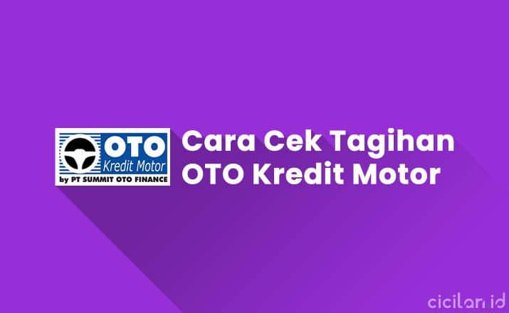 Cara Cek Tagihan OTO Kredit Motor & Mobil