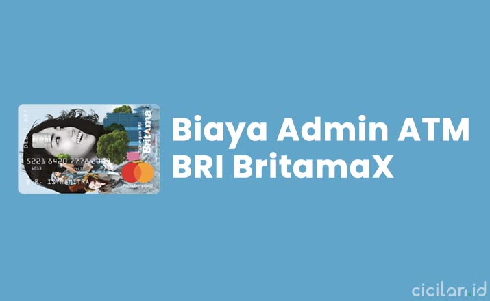 Biaya Admin Rekening BRI BritamaX