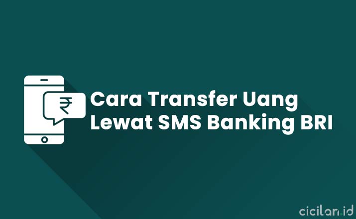 Cara Transfer SMS Banking BRI
