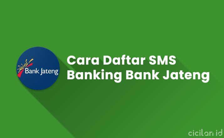 Cara Daftar SMS Banking Bank Jateng Lewat ATM