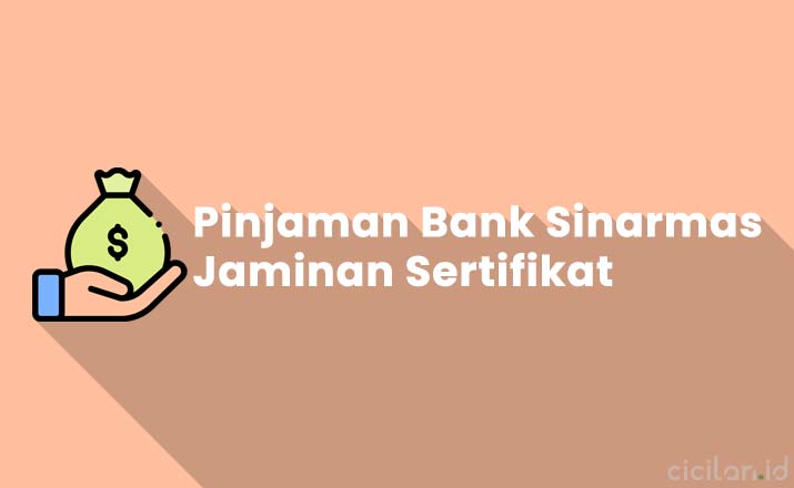 Pinjaman Bank Sinarmas Jaminan Sertifikat