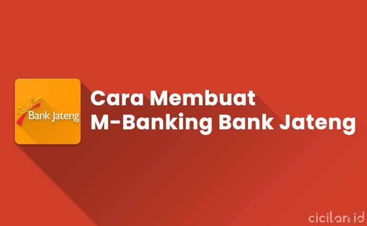 Cara Membuat M-Banking Bank Jateng Mudah & Cepat
