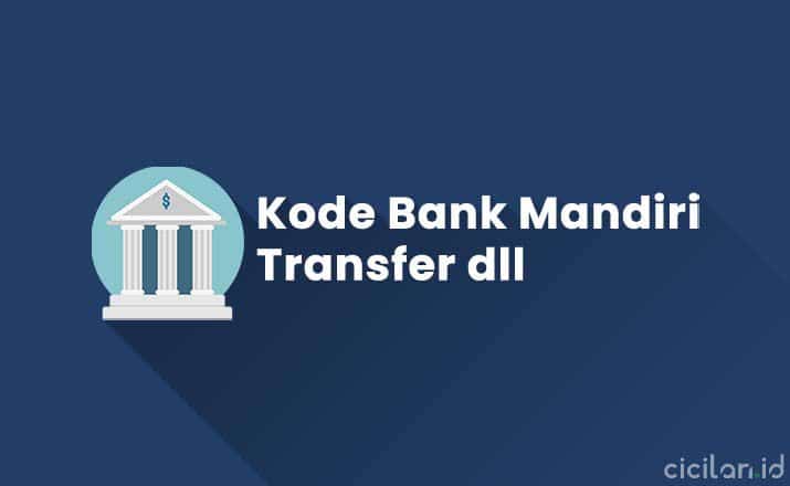 Kode Bank Mandiri Transfer