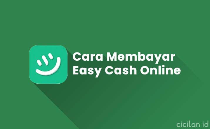 Cara Membayar Easy Cash Secara Online