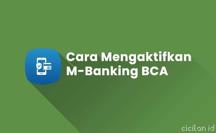 Cara Mengaktifkan M-Banking BCA Yang Terblokir