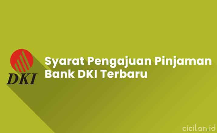 Syarat Pengajuan Pinjaman Bank DKI