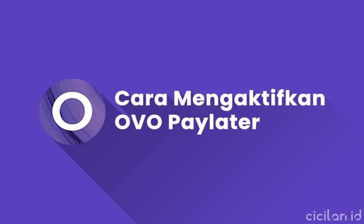 Cara Mengaktifkan OVO Paylater